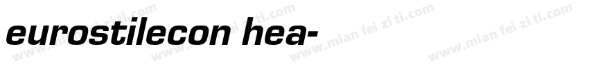 eurostilecon hea字体转换